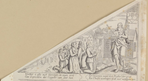 Bedevaartvaantje van Sint-Jan in Herentals. Onderaan het opschrift 'Verblijt v alle met Herentals, in uwen noot, om d oprichten der Cappelle' van Sint Ian, Ter lazarijen, want dien Propheet seer groot, En Christi voorlooper, Godt niet weygeren can.